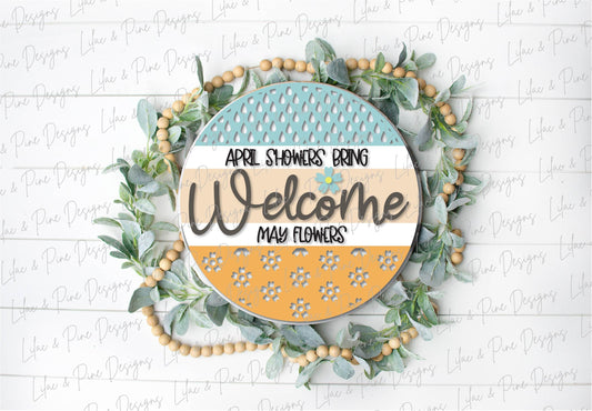 Spring Welcome door hanger SVG, Round porch Welcome sign SVG, April showers may flowers SVG, Spring decor, Glowforge Svg, laser cut file