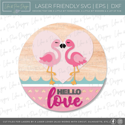 Flamingo door hanger SVG, Valentine round sign, Hello Love Welcome sign, Valentine's Day decor svg, Glowforge SVG, laser cut file
