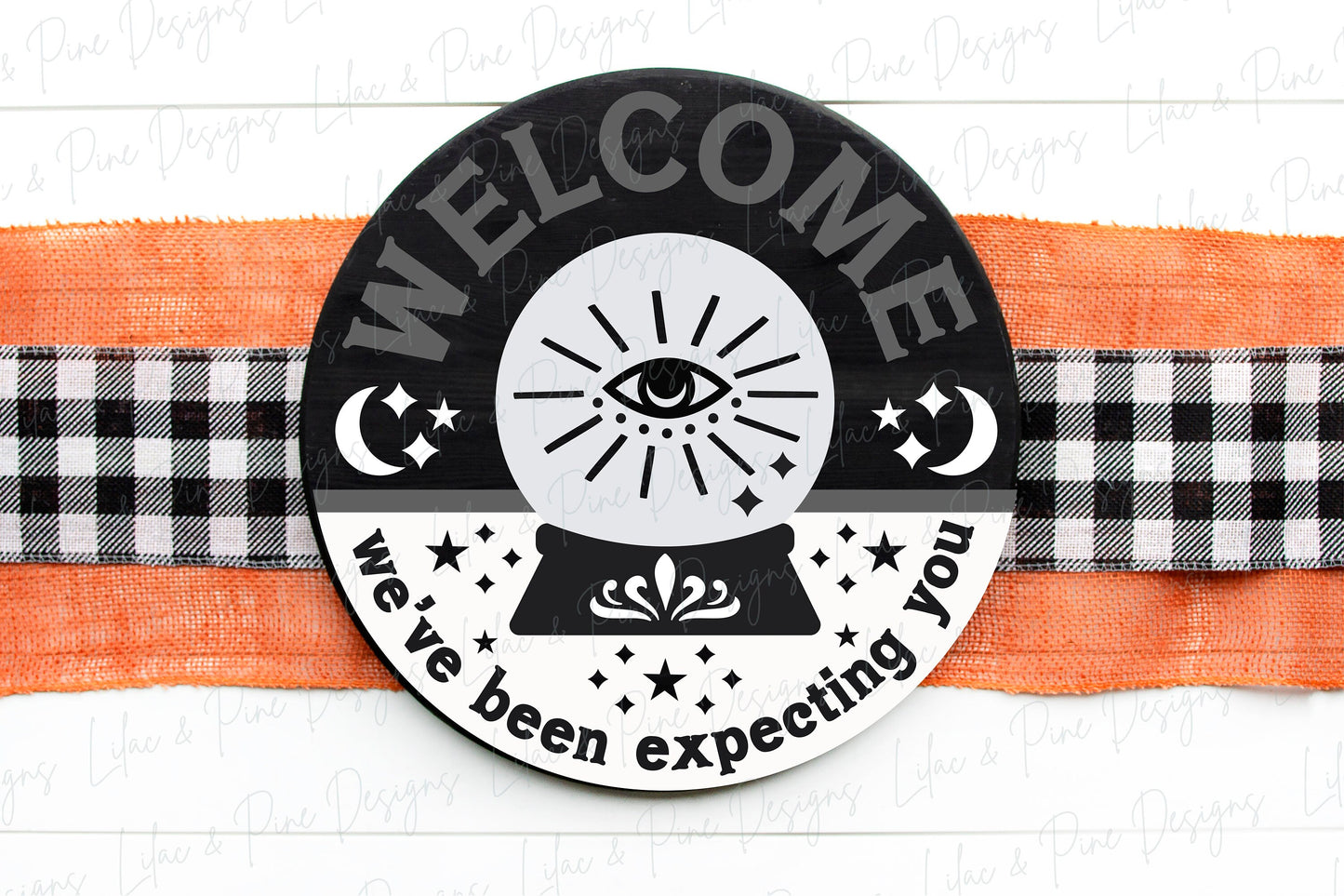 We've Been Expecting You, witchy door hanger SVG, Halloween welcome sign SVG, crystal ball front door sign, Glowforge Svg, laser cut file