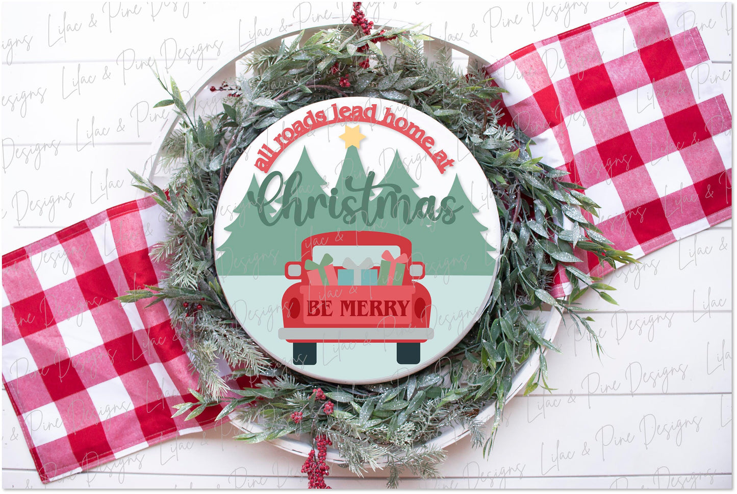 All Roads Lead Home at Christmas SVG, Holiday door hanger, Vintage Christmas truck SVG, Holiday welcome, Glowforge Svg, laser cut file